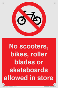 No scooters, bikes, roller blades or skateboards allowed in store